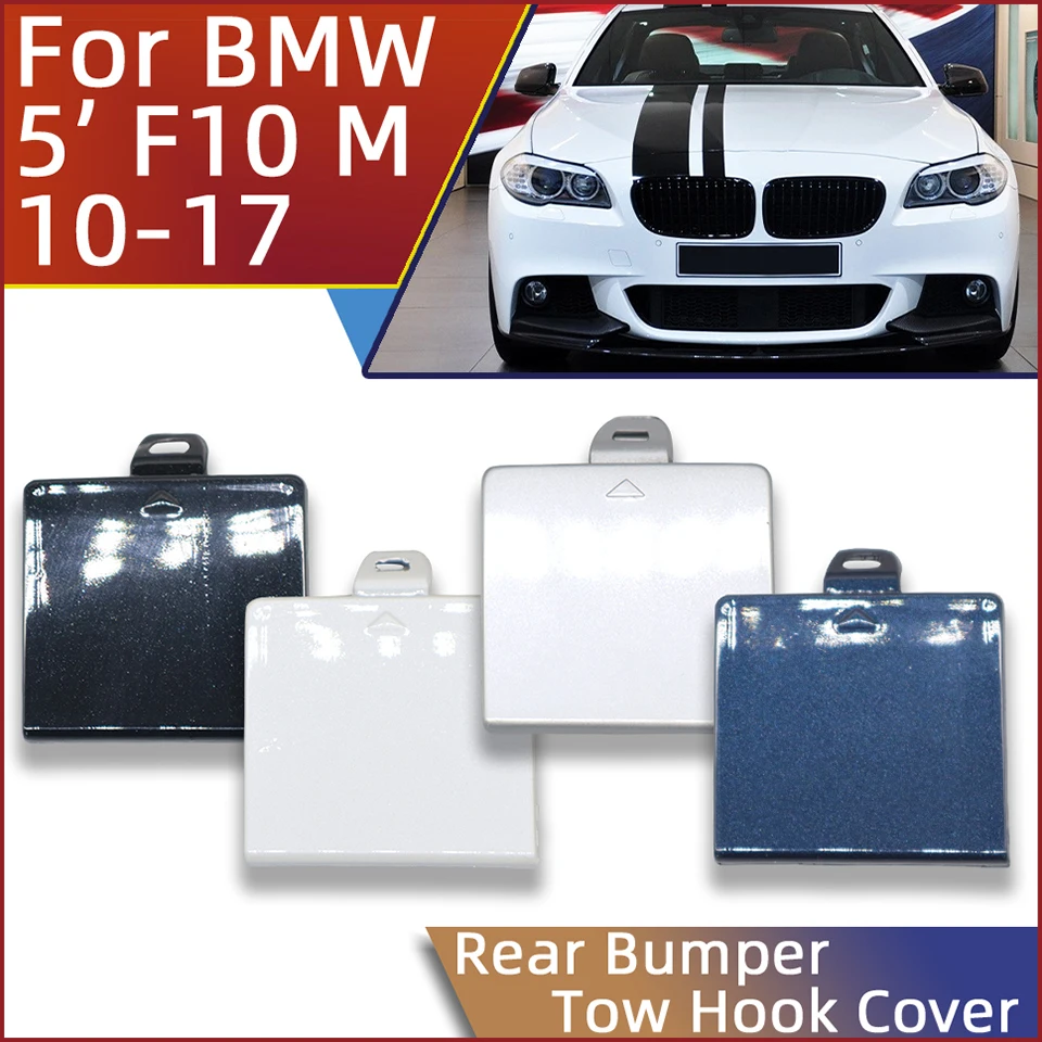 

Rear Bumper Towing Hauling Hook Cover Cap For BMW 5 Series 2010-2017 F10 F11 LCI M-SPORT #51128048592 M5 518d 520d 528iX 535dX