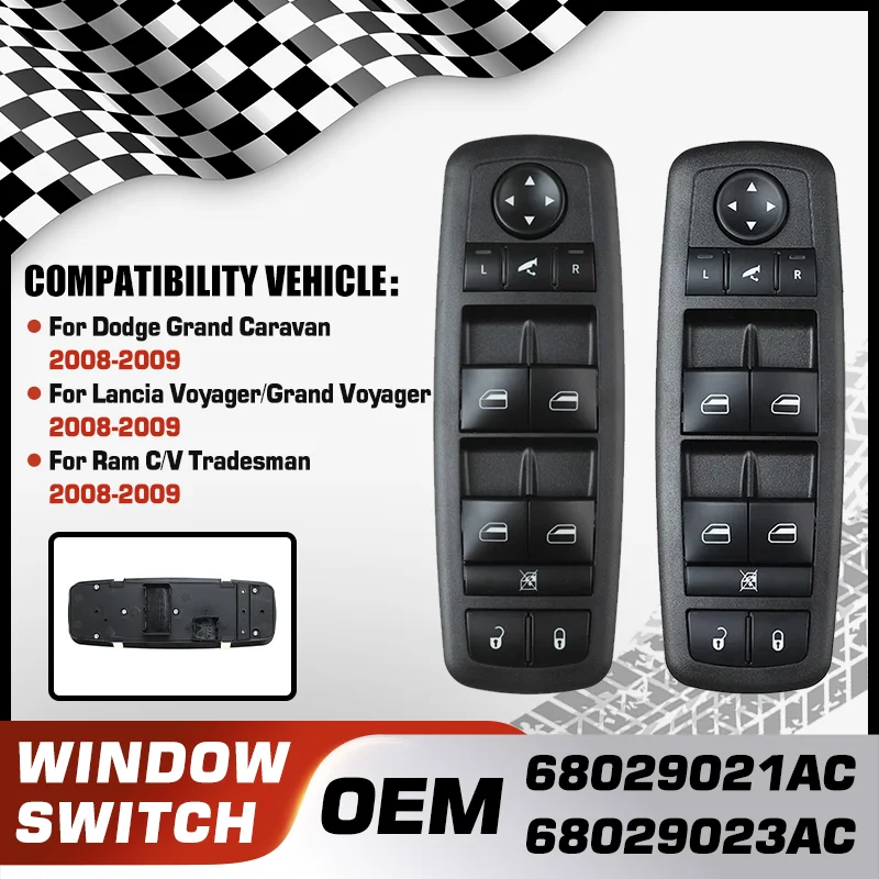 

Car Power Window Switch For Dodge Grand Caravan Lancia Voyager/Grand Voyager Ram C/V Tradesman 2008-2009 68029021AC 68029023AC