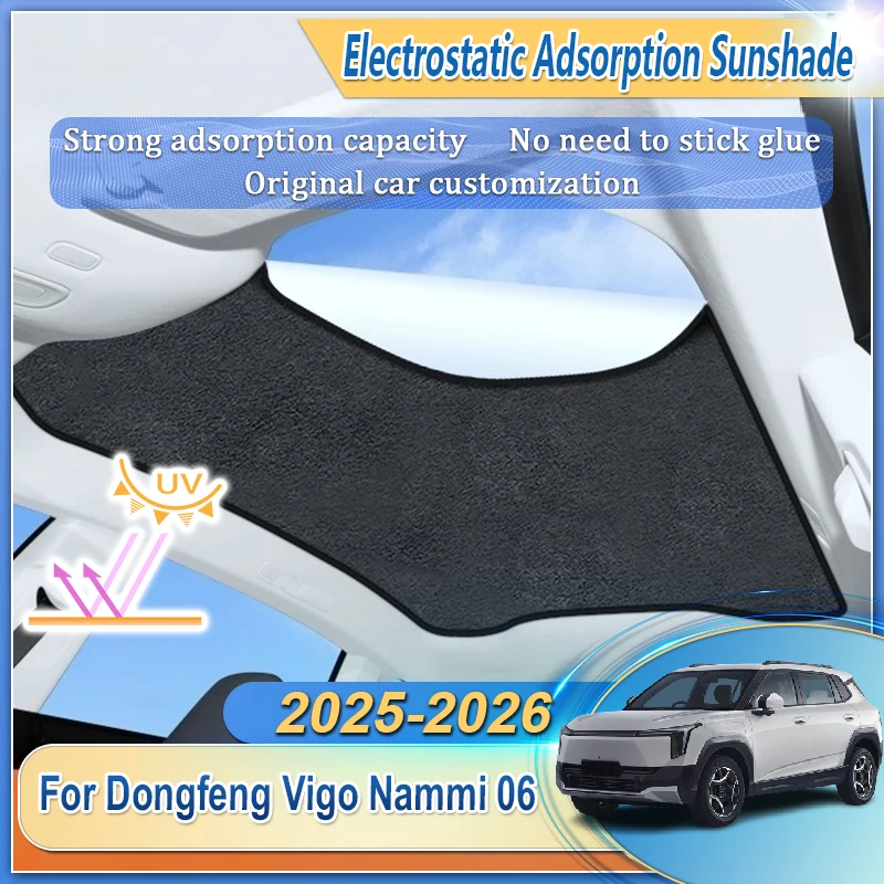 Car Roof Sunshade Fit For Dongfeng Vigo Nammi 06 2025 2026 Electrostatic Adsorption Sunroof Sunshade Skylight Auto Accessories
