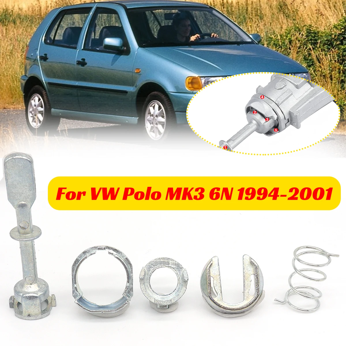 

Set Front Door Handle Lock Cylinder Barrel Paddle Repair Kit Tool 57MM 67MM For VW Polo MK3 6N/6KV 1994 1995 1996- 2001 Derby
