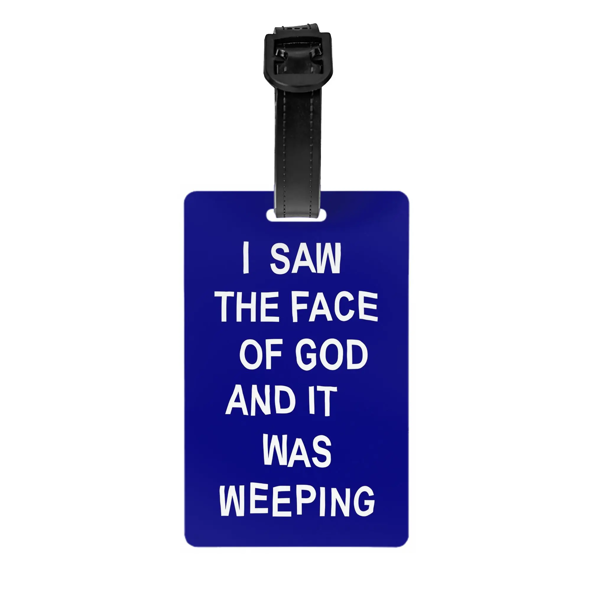 I Saw The Face Of God & It Was Weeping Luggage Tags for Suitcases Fashion  Baggage Tags Privacy Cover ID Label