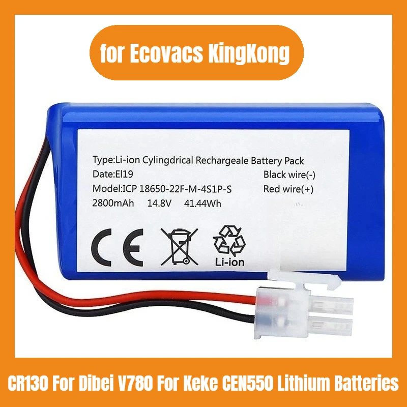 

14.8V Multi capacity battery for Ecovacs KingKong CR130 For Dibei V780 For Keke CEN550 Lithium Batteries