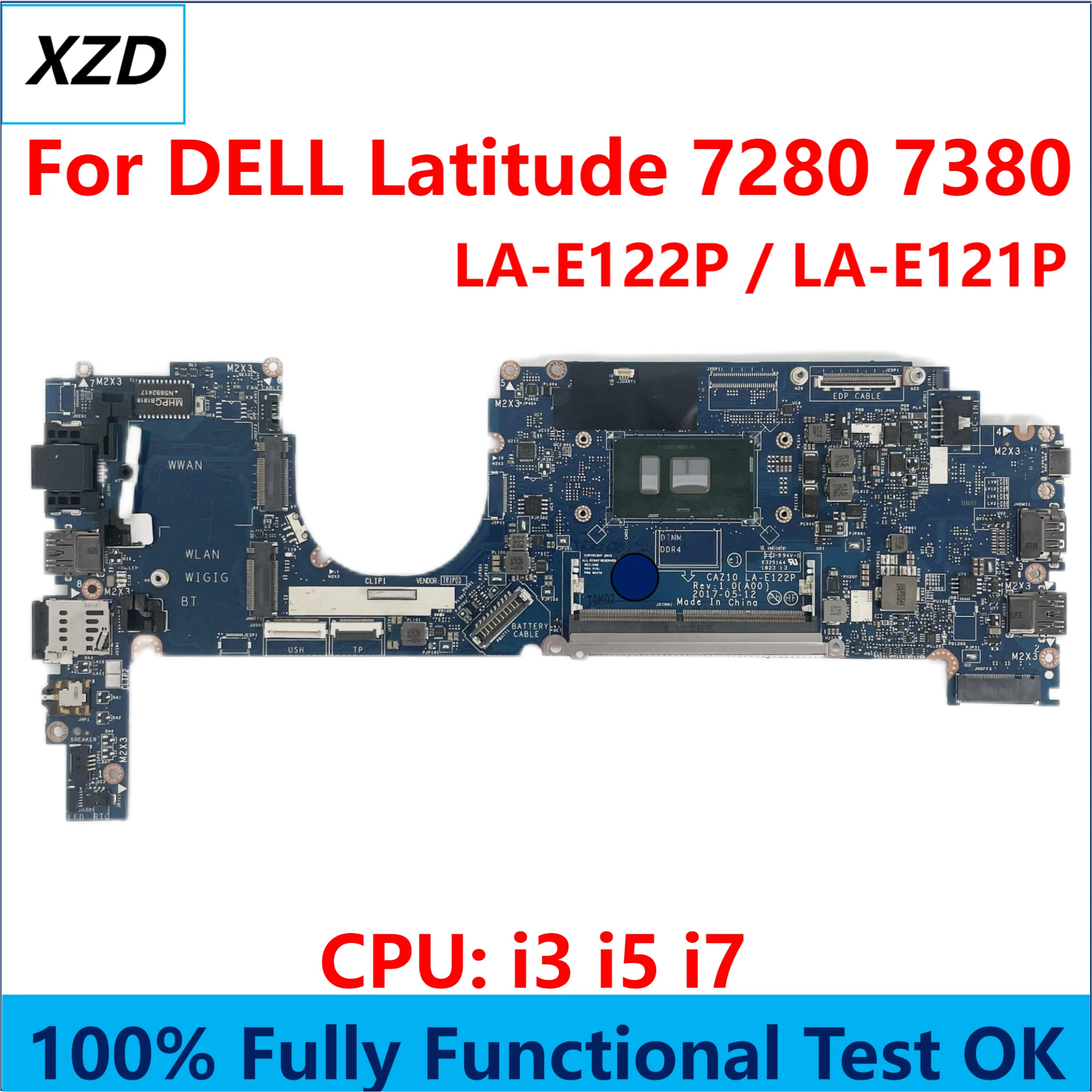 

CAZ10 LA-E121P LA-E122P Mainboard For DELL Latitude 7280 7380 Laptop Motherboard with CPU i3 I5 I7 100% Fully Tested