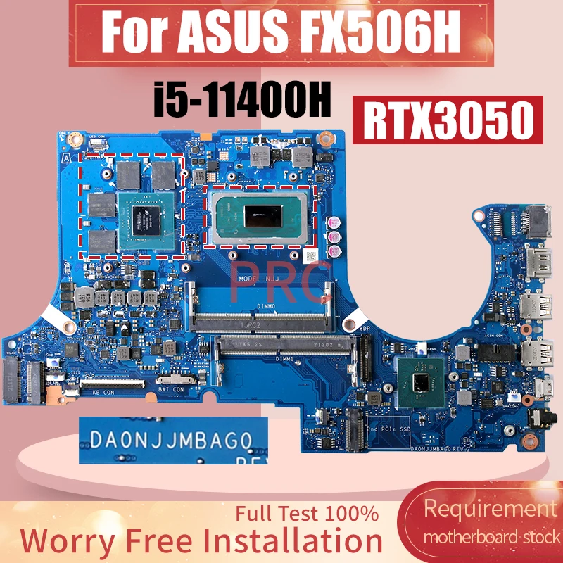 

DA0NJJMBAG0 For ASUS FX506H Laptop Motherboard SRKT1 i5-11400H RTX3050 GN20-P1-A1 Notebook Mainboard