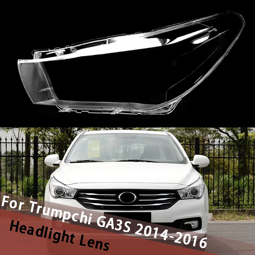 

For Trumpchi GA3S 2014 2015 2016 Headlight Housing Shell Lamp Shade Lens Transparent Headlamp Cover Replace Original Lampshade
