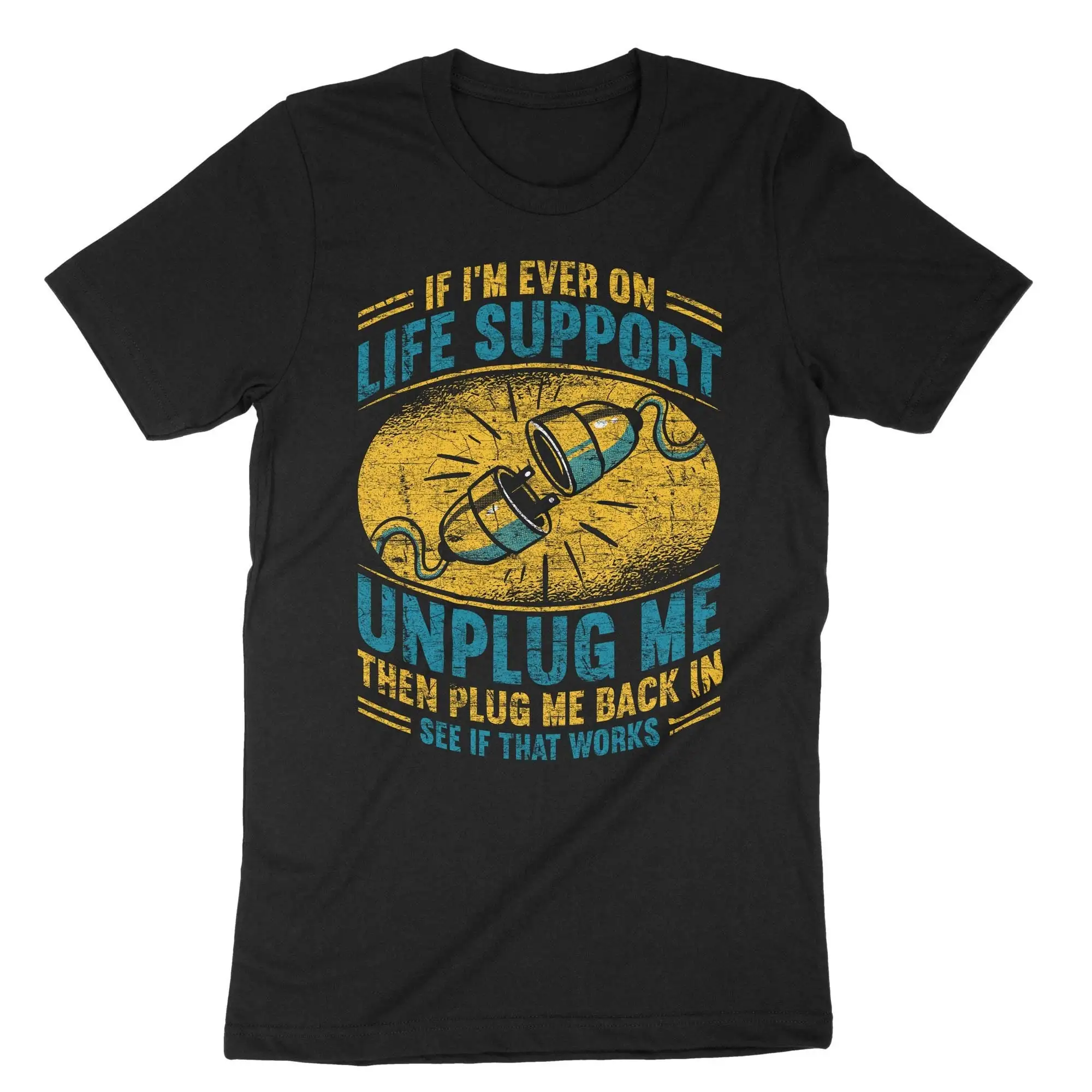 If I'm Ever On Life Support Unplug Me T Shirt Funny Programmer Code Binary Coding Computer Hacker