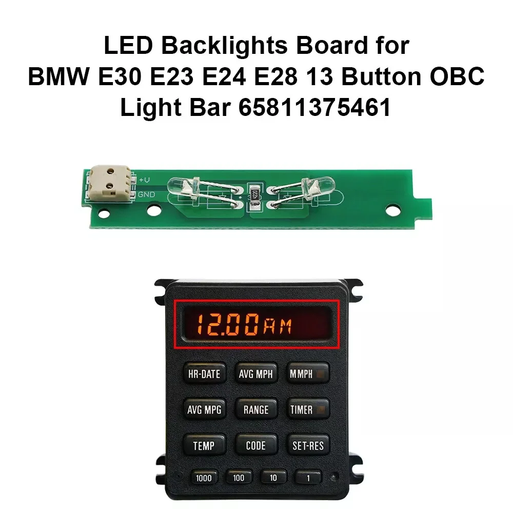 LED Backlights Board for BMW E30 E23 E24 E28 13 Button OBC Light Bar 65811375461