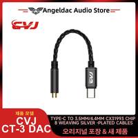 CVJ CT-3 CT-4 DAC Type-C to 3.5mm/4.4mm CX31993 8 Weaving Silver -plated Cables Hifi sound quality originalsound presentation