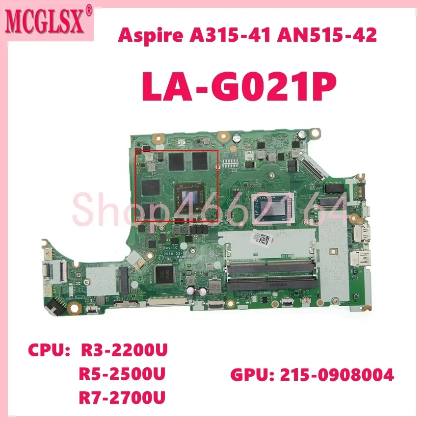 

LA-G021P with R3 R5 R7-2th Gen CPU RX530 RX560 GPU Laptop Motherboard For Acer Aspire A315-41G AN515-42 Notebook Mainboard