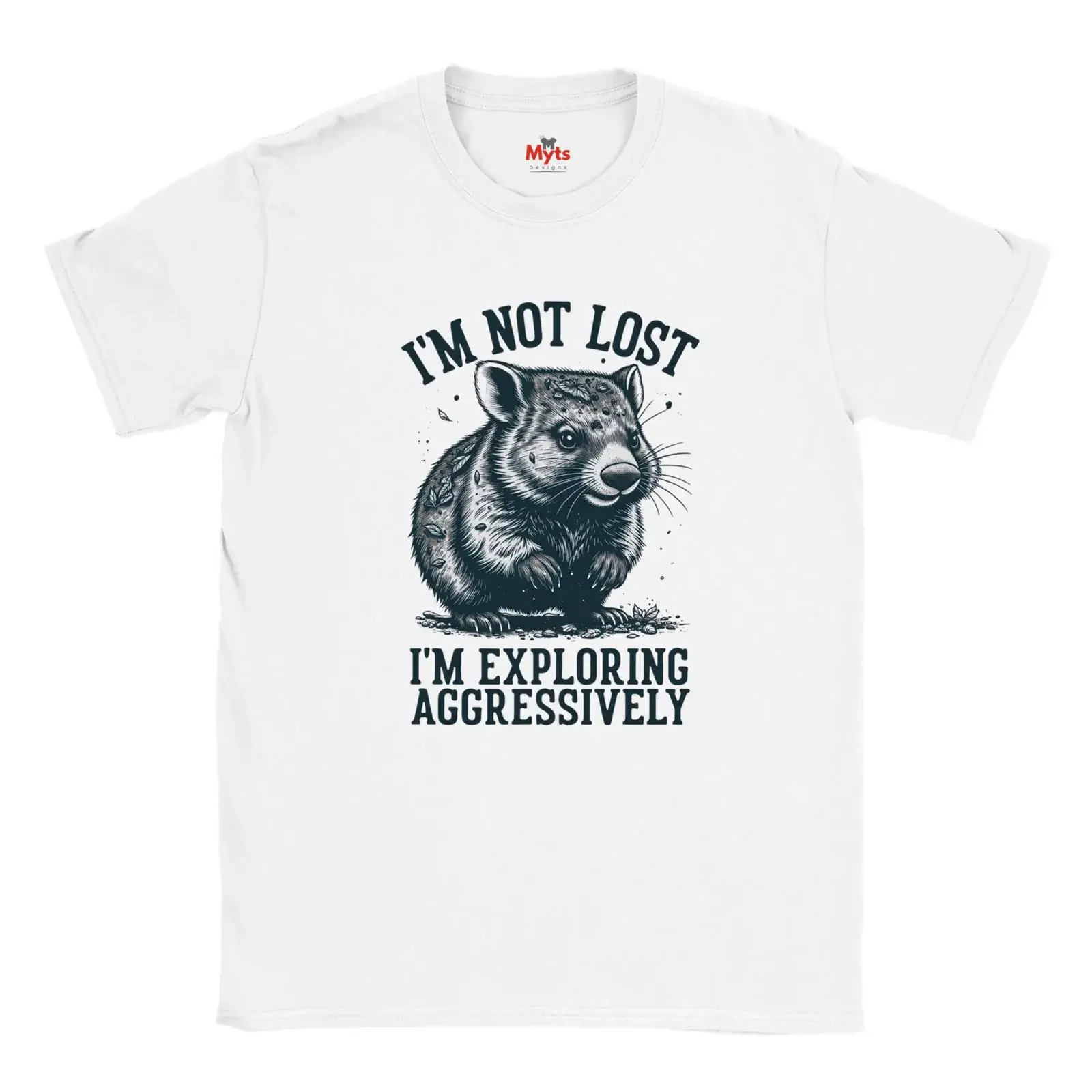 Funny Wombat T Shirt I'm Not Lost Exploring Aggressively Quote vintage Washed Casual Versatile Stretched Breathable Soft