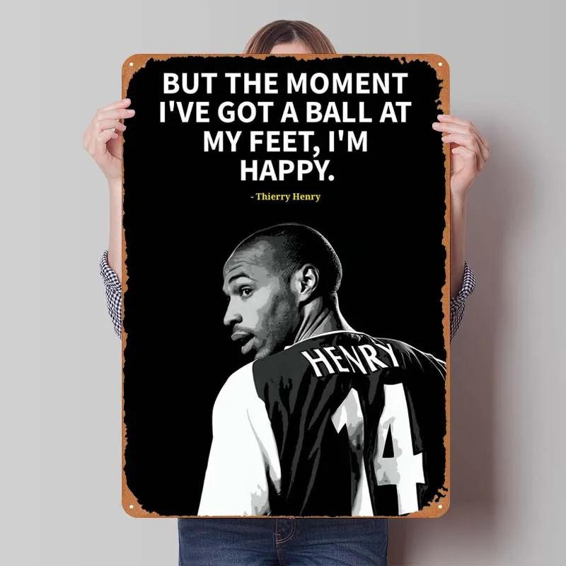 

Thierry Henry Quotes Sign Inspirational Metal Poster Gamer Room Decoration Vintege Metal Sign Plaque for Wall Decoration Decor