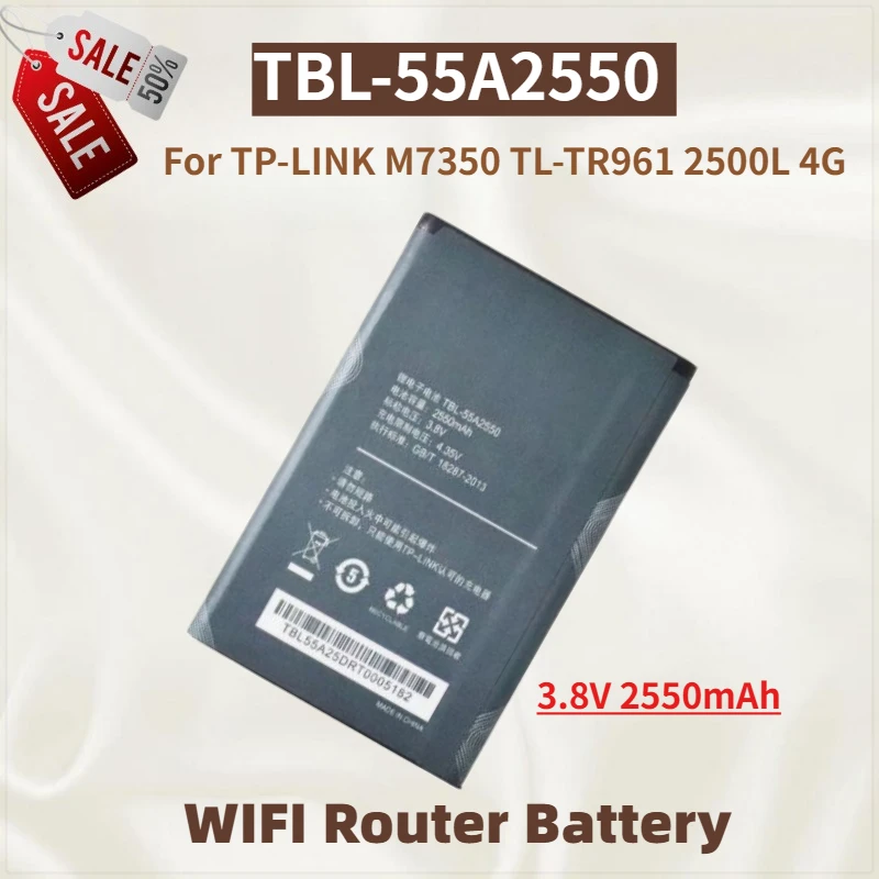

High Quality TBL-55A2550 Battery 3.8V 2550mAh For TP-LINK M7350 TL-TR961 2500L 4G LTE WIFI Router Brand New Replacement Battery