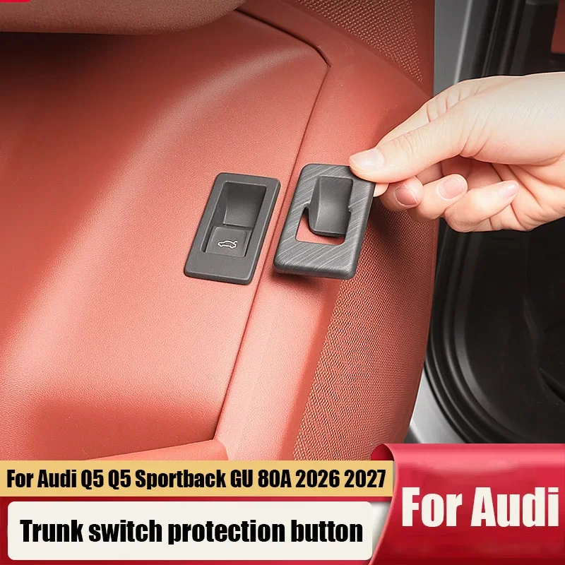 For Audi Q5 Q5L Sportback GU 2025 2026 2027 Rear trunk switch button protection frame ABS material interior modification part