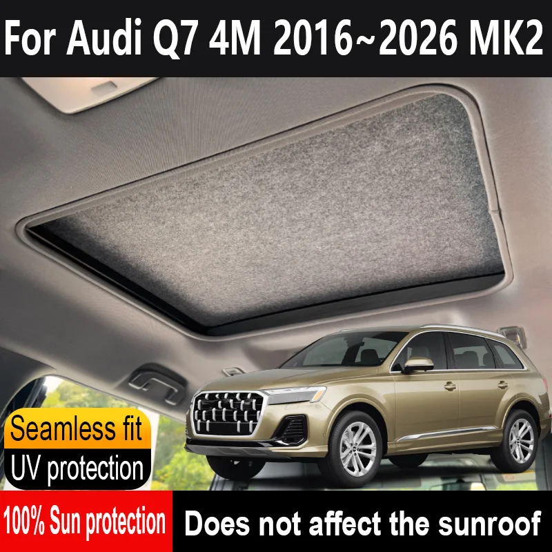 

Car Sunroof Insulation Roof Visor For Audi Q7 4M 2016~2026 Sun Protection Anti-UV Electrostatic Adsorption Sky Curtain Sunshade
