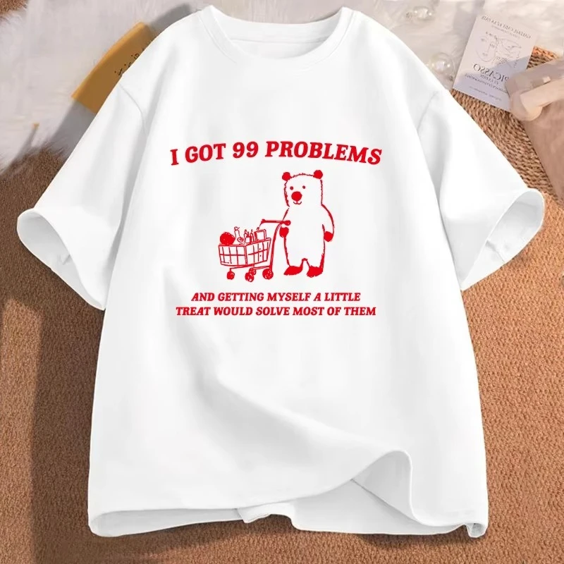 I Got 99 Problems and Getting Myself A Little T Shirt Cotton Short Sleeve Unisex T-Shirt Casual Short Sleeve Oversized Tops