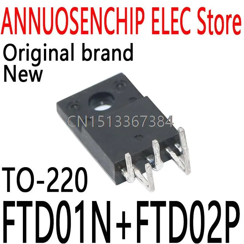 

5 шт. новые и оригинальные FTD01N + 5 шт. FTD02P