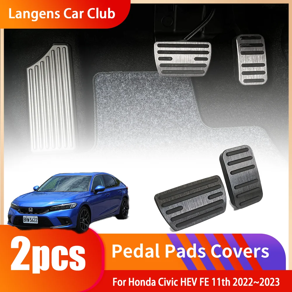 For Honda Civic HEV FE 11th 2022~2023 Stainless Steel Non-slip Pedals No Drilling Brake Rest Accelerator Tray Part Accessories.