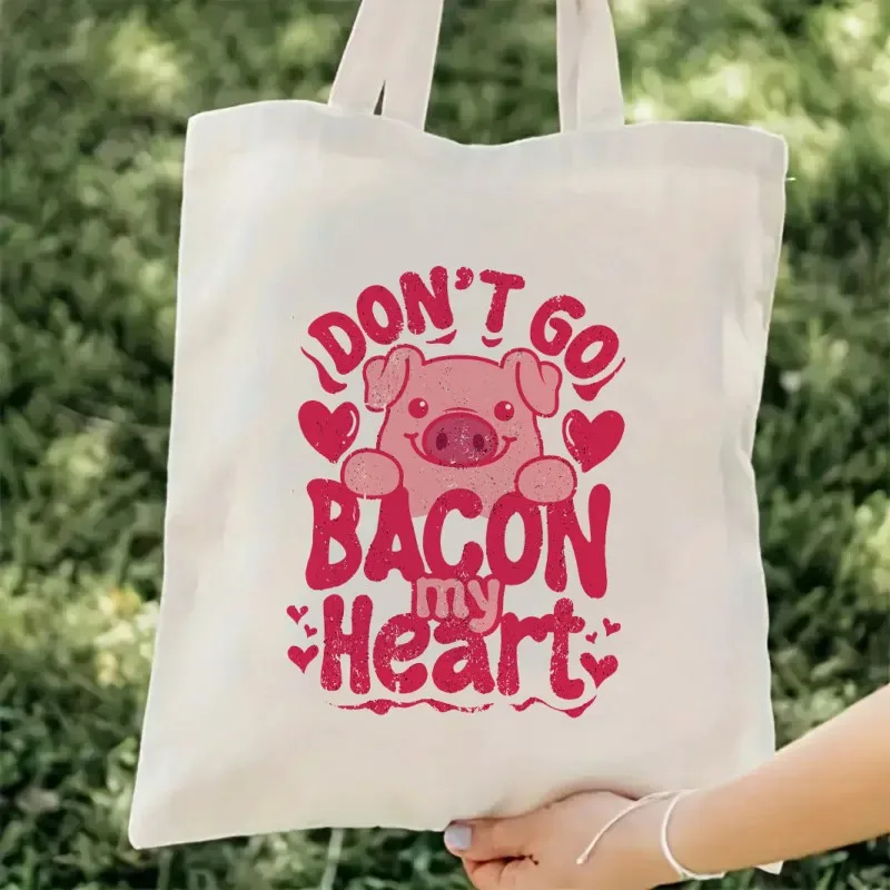 Don't Go Bacon My Heart Print Tote Bag Handbag Cosmetic Bag Canvas Large Capacity Shoulder Bag Eco Capacity Travel Shopping Bag