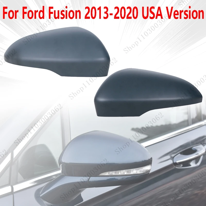 Car Exterior Rearview Door Side Mirror Cover Cap Lid Case Unpainted For Ford Fusion 2013 2014 2015 2016 2017-2020 USA Version