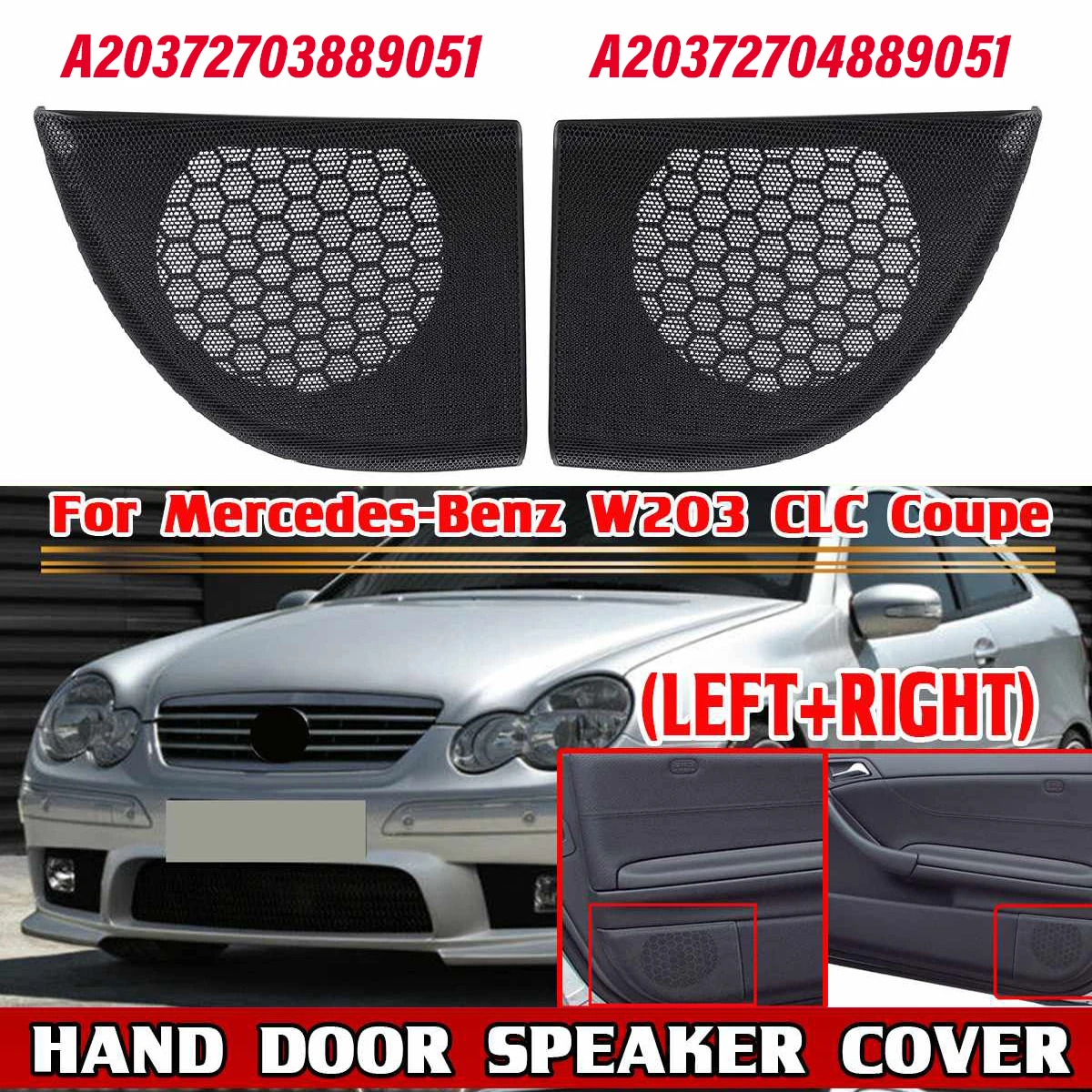 Inner Side Hand Door Speaker Cover Side Horn Cover For Mercedes-Benz CLC-Class Coupe W203 A20372704889051 A20372703889051 R+L