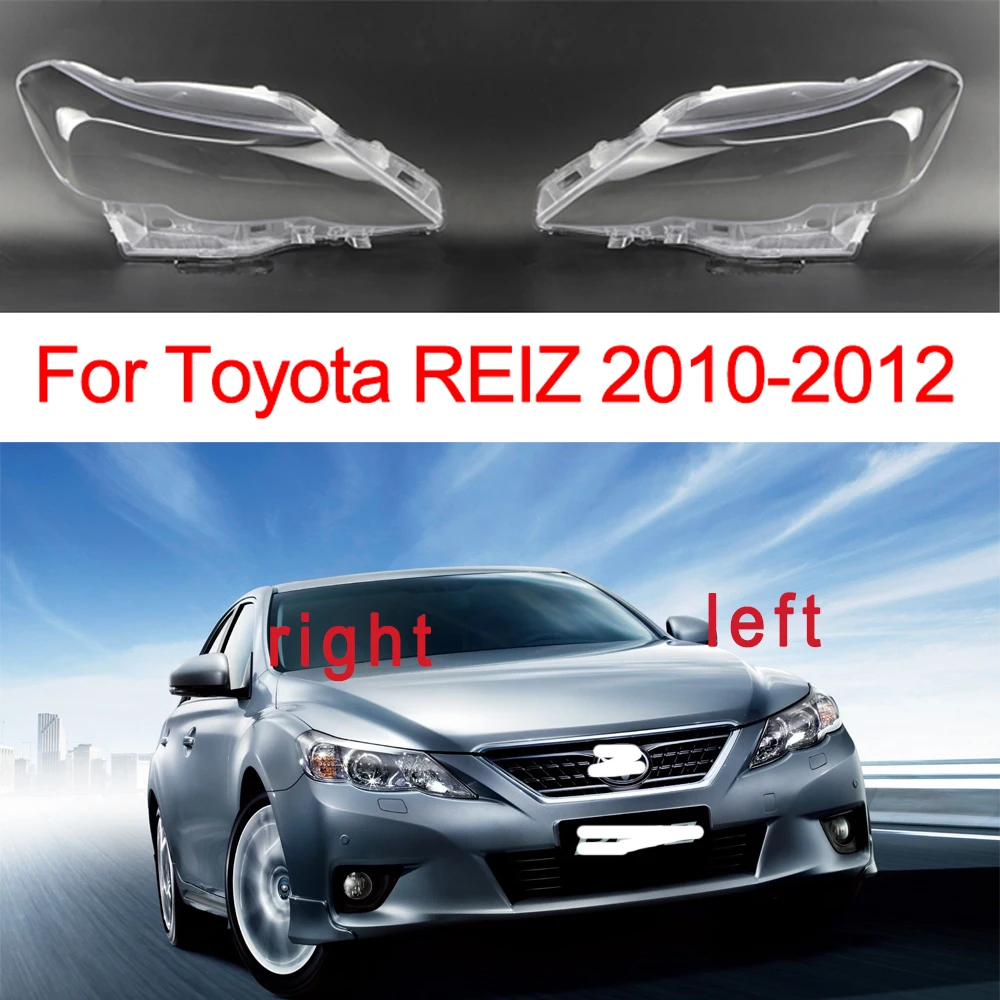 

Car Front Headlight Glass Shell For Toyota REIZ 2010 2011 2012 Left/Right Replacement Lens Glass Lampshade Car Accessories