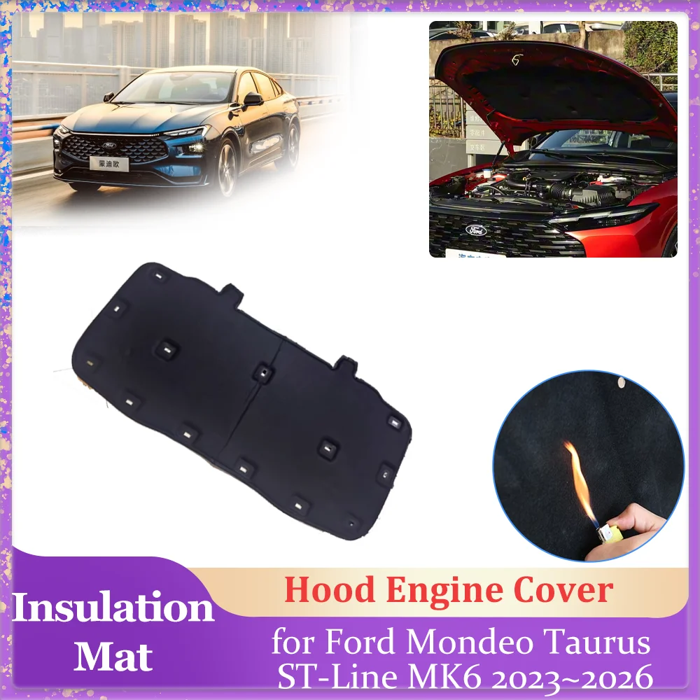 Car Hood Insulation Pad for Ford Mondeo Taurus ST-Line MK6 2023~2026 Engine Cover Liner Cotton Soundproof Heat Mat Accessories