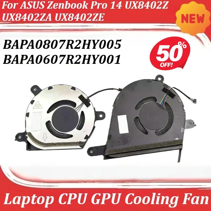 

Laptop CPU GPU Cooling Fan For ASUS Zenbook Pro 14 UX8402Z UX8402ZA UX8402ZE BAPA0807R2HY005 BAPA0607R2HY001