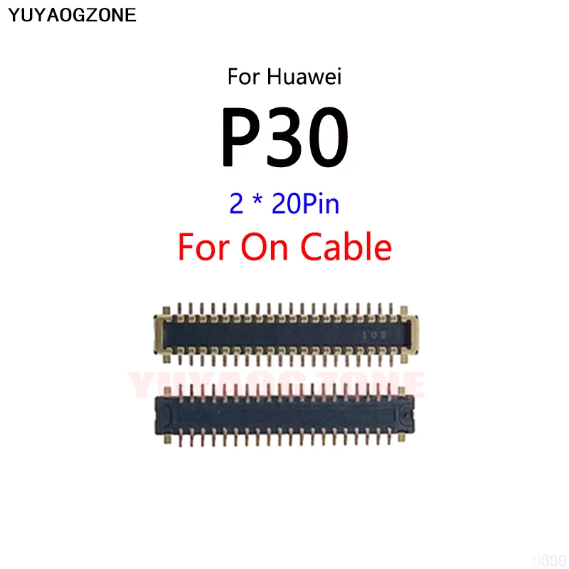 

50PCS/Lot For Huawei P30 40Pin LCD Display Screen FPC Connector Port On Mainboard / Flex Cable