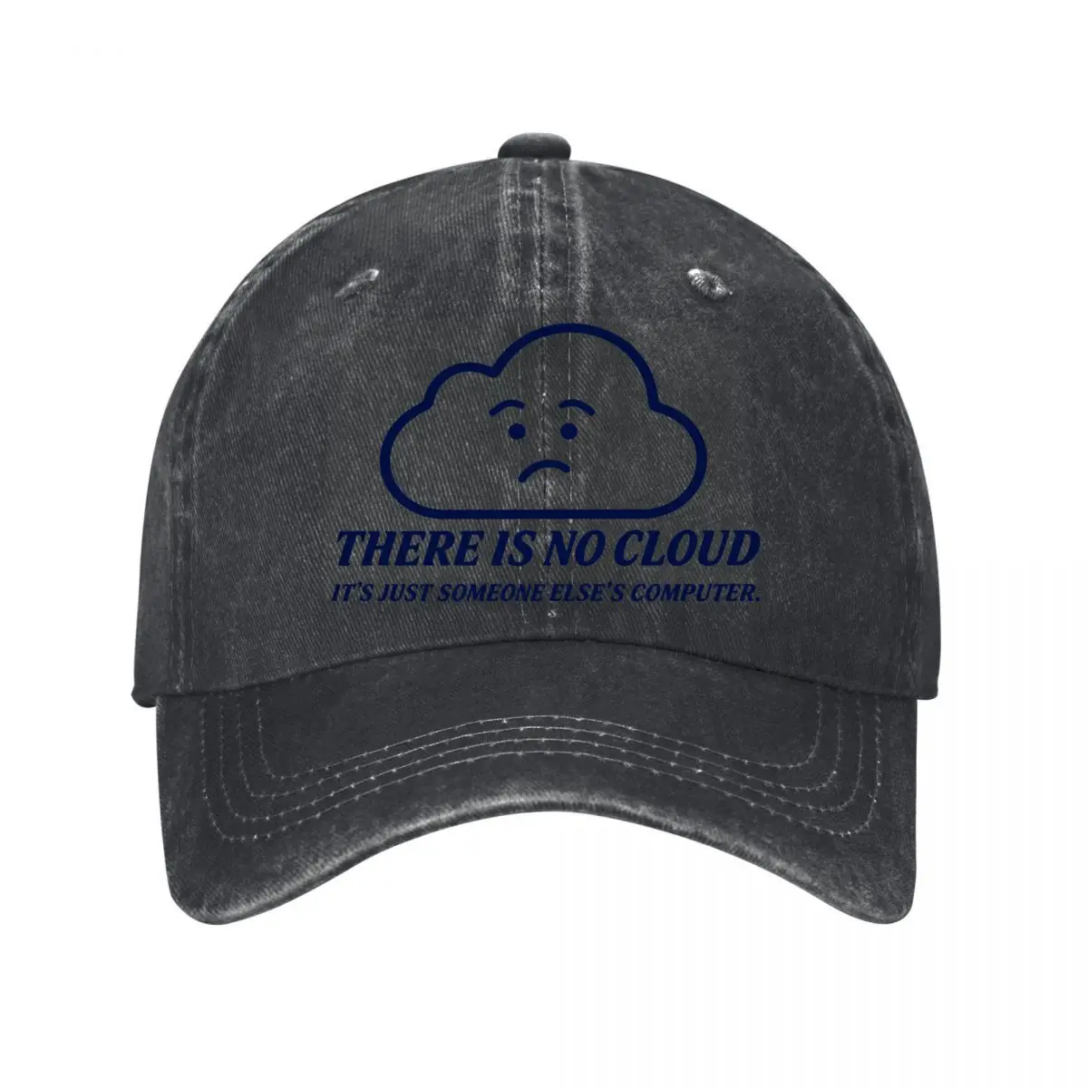 There Is No Cloud Its Just Someone Else Computer Washed Baseball Cap Outdoor Hat