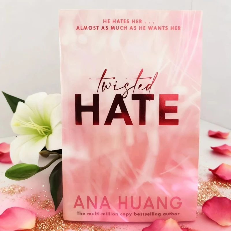 ความเกลียดชังที่บิดเบี้ยวโดยอานา หวง: นิยายรักโรแมนติกจากศัตรูสู่คนรักที่มีเสน่ห์อันต้องห้ามและความลับ