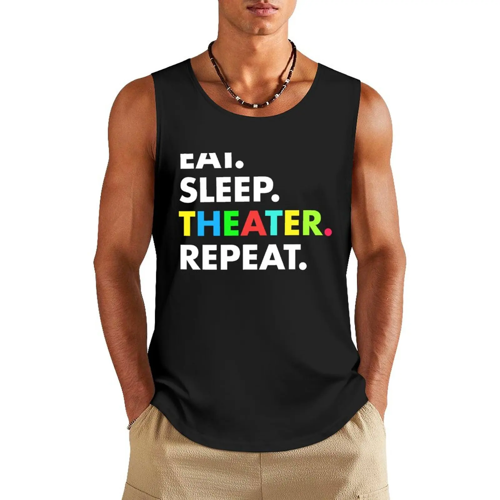 

Eat sleep theater repeat Tank Top clothes for men clothes for men summer Gym man
