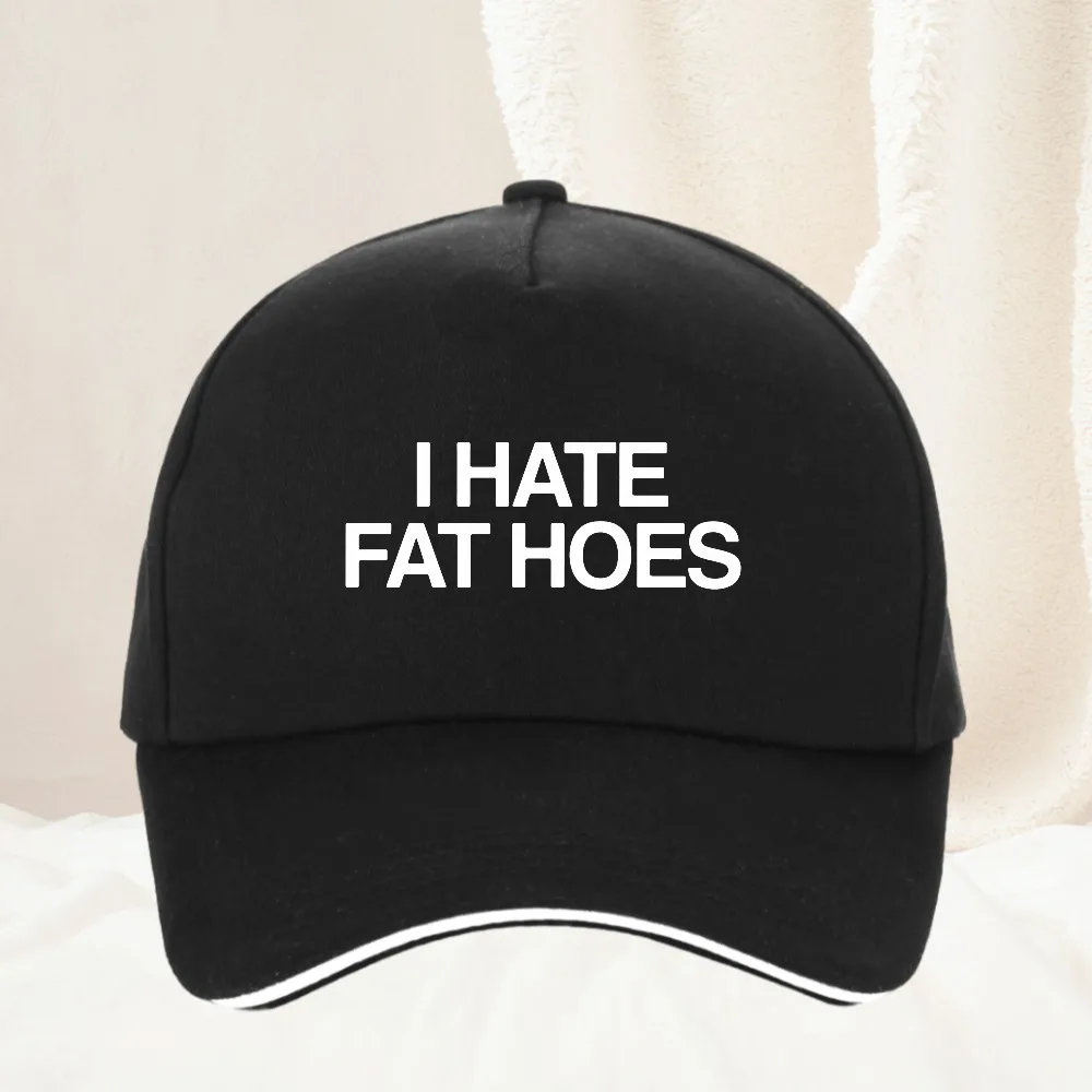 

I Hate Fat Hoes Printed Letters Baseball Cap Fashion Casual Adjustable Dad Hat Outdoor All Seasons Travel Gift Caps Hat