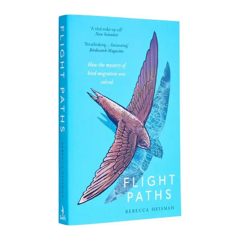 Flight Paths  How The Mystery Of Bird Migration Was Solved Rebecca Heisman Swift Press 9781800752948 Book