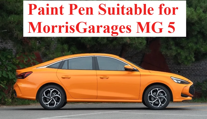 

Ручка для краски подходит для Morris Garages MG 5, фиксатор краски, серая, ядерная энергия, желтое пламя, красный MG5, белый, черный, красный цвет, ремонт автомобиля