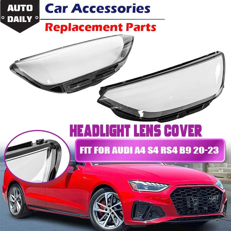 

Headlight Len Cover Fit For Audi A4 A4L/S4/RS4 B9PAB10 2020-23 Headlamp Housing Shell Headhight Lampshade Transparent Plexiglass