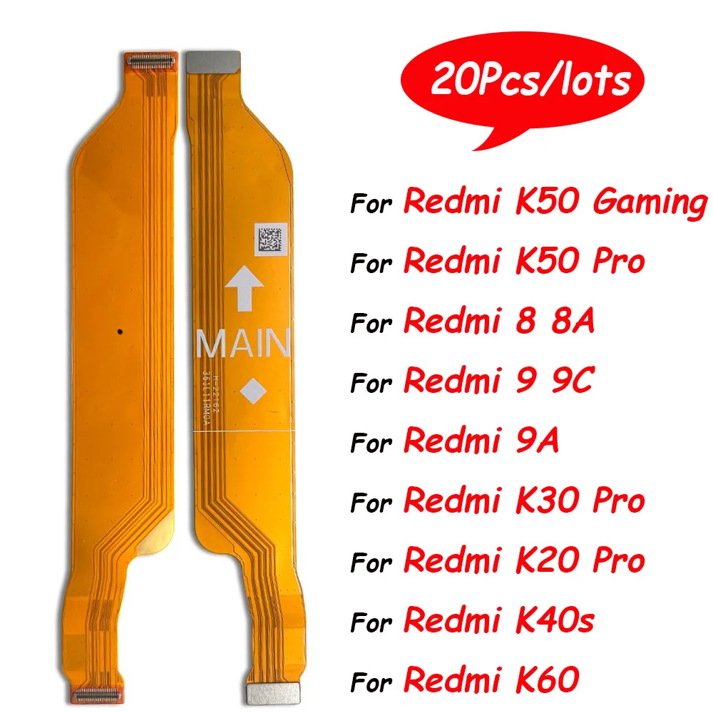 20Pcs，NEW Tested Motherboard FPC Main Board Connector Flex For Xiaomi Redmi 9 10 9A 8 8A 7 7A 10A 10C 9C 9T K50 Pro K60 K40S