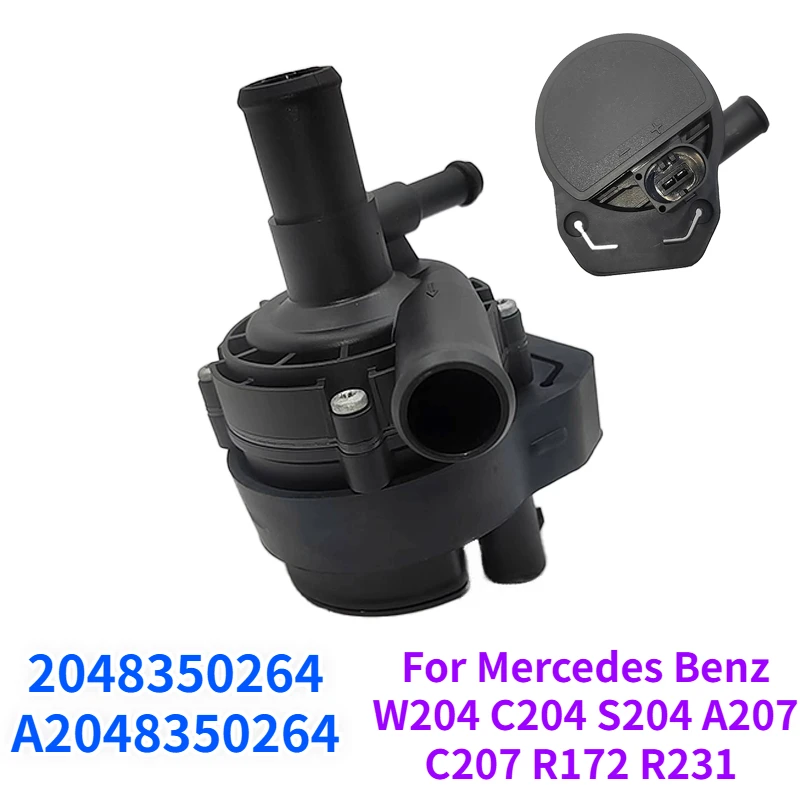 

12V 2048350264 A2048350264 For Mercedes Benz W204 C204 S204 A207 C207 R172 R231 Engine Cooling Electric Auxiliary Water Pump 12V