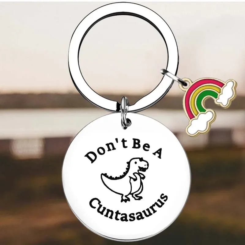 New Don’t be A Cuntasaurous Key Chain Ring Dinosaur Lover Gift Cuntasaurous Jewelry keychains pendant Gift