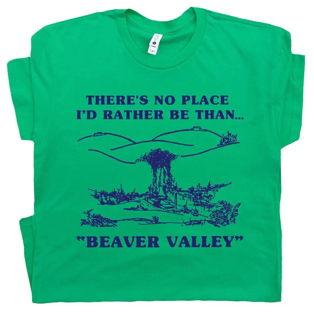 Beaver Valley T Shirt Offensive For Men Guys Funny No Place I'D Rather Be Rude Dirty Novelty Humor