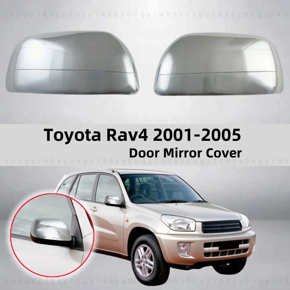 

Car Rearview Accessories Decoration Chrome Plated Silver For Toyota Rav4 2001 2002 2003 2005 Side Door Mirror Covers Trim