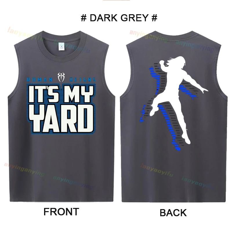 

It's My Yard -Roman-Reigns-Wrestler Tank Tops Funny Awesome Mens Women Top Summer Wrestling Fans Gift100% Cotton Women Hot Sale