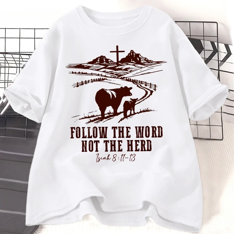 Follow The Word Not The Herd Jesus T-shirts Isaiah 8:11-13 Christian Country T Shirt Western Cowboy Print Tshirt Casual Clothes