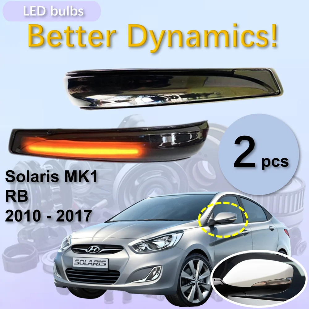 Fit for Hyundai Solaris 2011 2012 2013 2014 2015 2016 Dynamic Blinker Indicator Mirror Turn Light Signal
