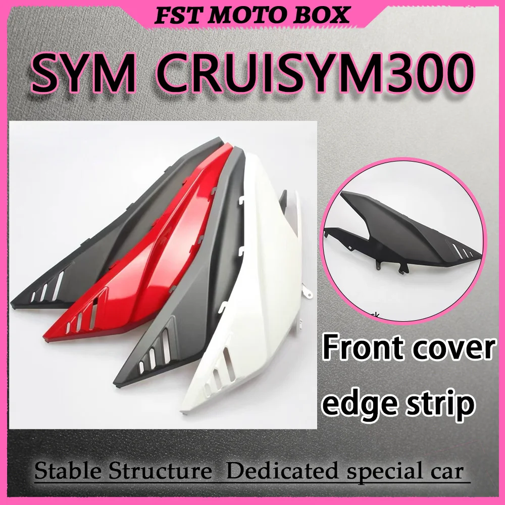 FOR SYM CRUISYM300 Left Front Fender Cover Original Imported No Drill Installation Reuses Vehicle's Clip Screw Positions