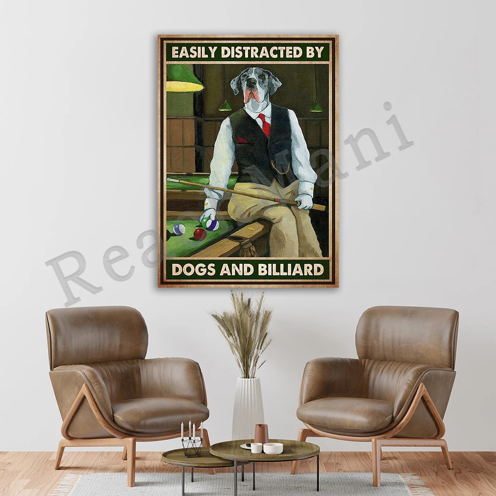 

Easily distracted by dogs and billiards wall art deco print poster,
