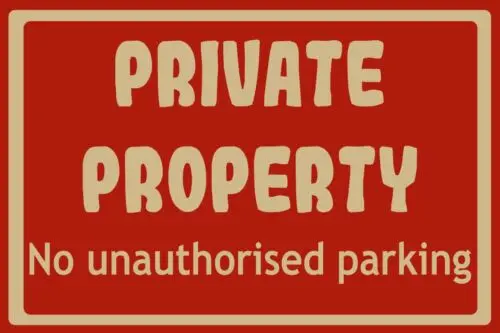 Private Property No Unauthorised Parking, Safety, Warning Metal Sign Plaque