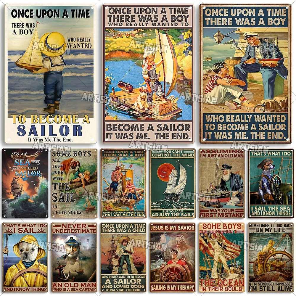 Artisian Job Vintage Metal Poster Sailor Metal Sign Sailing Rusty Decorative Tin Plaque Wall Decor Garage Bar Pub Club Kitchen