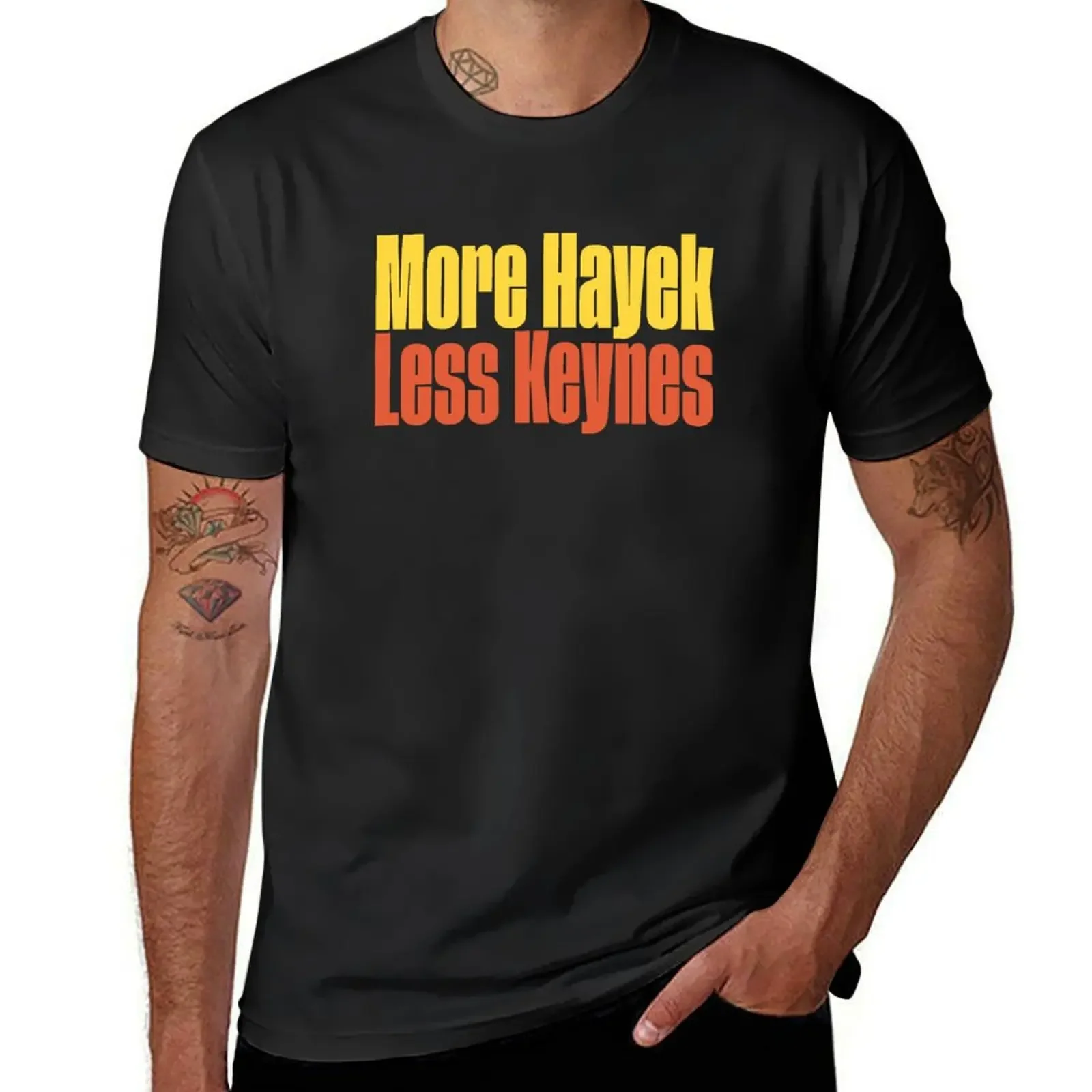 

More Hayek - Less Keynes T-Shirt blanks shirts graphic tee shirts graphic tees men workout shirt