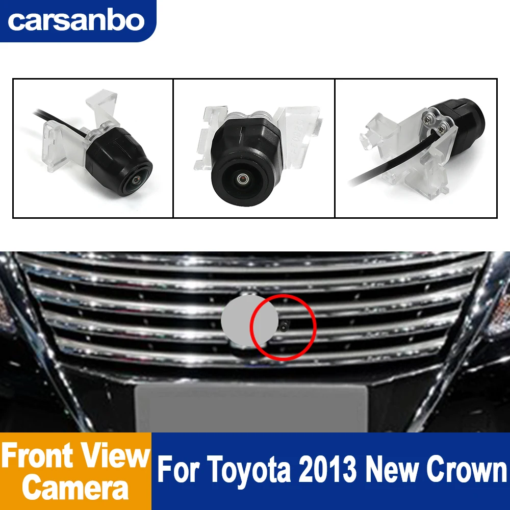 

Carsanbo Car Front View Camera For Toyota 2013 New Crown AHD 720P 1080P Fisheye Horizontal Angle 150° Vertical Angle 85°