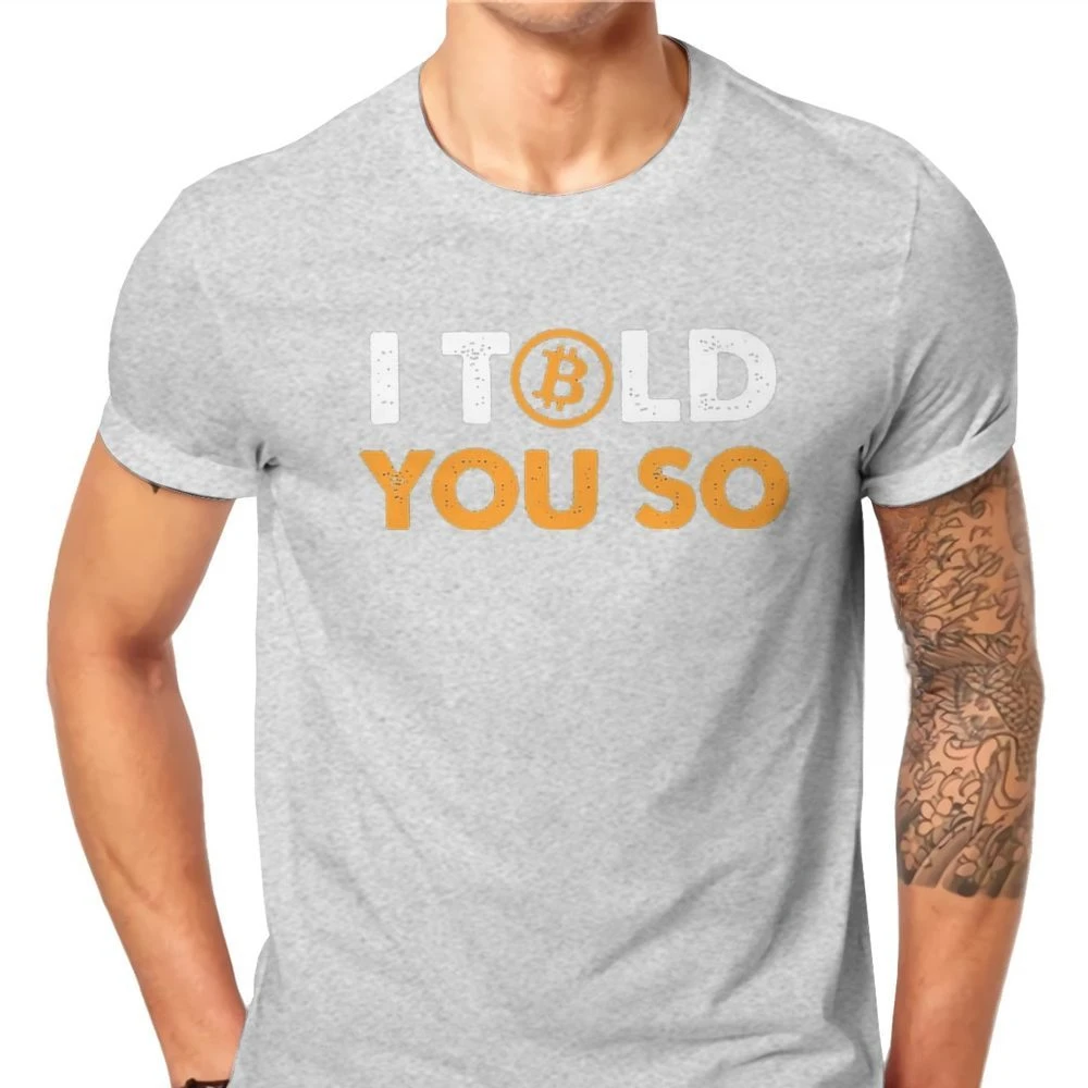 Summer harajuku custom Bitcion Art Satoshi Nakamoto I Told You So Bitcoin Funny  Vintage Grunge High Quality Loose Vintage Men